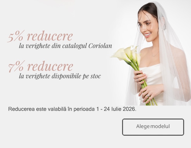 5% reducere la verighete din catalogul Coriolan. 7% reducere la verighete disponibile pe stoc. Reducere valabila in perioada 01.07.2026 - 24.07.2026. Alege modelul.