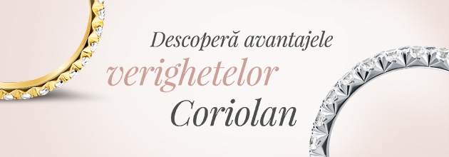 Avantajele verighetelor Coriolan